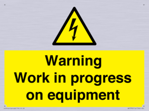 Warning Work in progress on equipment